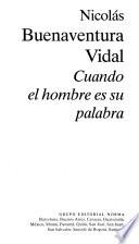 Cuando el hombre es su palabra
