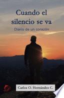 Cuando el silencio se va