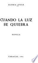 Cuando la luz se quiebra