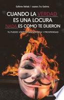 Cuando la Verdad Es una Locura