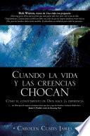 Libro Cuando La Vida Y Las Creencias Chocan