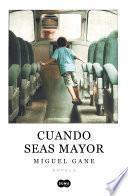 Cuando seas mayor