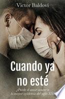 Cuando ya no esté