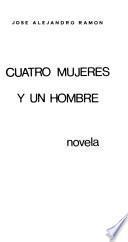 Cuatro mujeres y un hombre