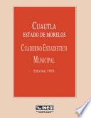 Cuautla estado de Morelos. Cuaderno estadístico municipal 1993