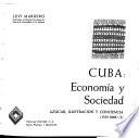 Cuba: economía y sociedad: Azucar ilustracion y conciencia (1763-1868) (I-VII)