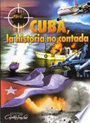 Cuba, la historia no contada
