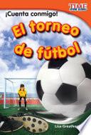 Libro ¡Cuenta conmigo! El torneo de fútbol
