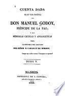 Cuenta dada de su vida política por Don Manuel Godoy, príncipe de la Paz