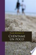 Cuéntame un poco