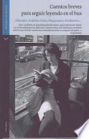 Cuentos Breves Para Seguir Leyendo en el Bus
