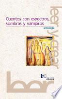 Cuentos con espectros, sombras y vampiros