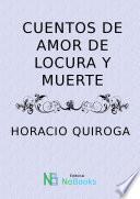 Cuentos de amor de locura y de muerte