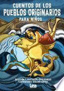 Cuentos de los pueblos originarios para niños