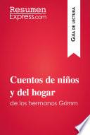 Cuentos de niños y del hogar de los hermanos Grimm (Guía de lectura)
