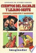 Cuentos Del Salvaje Y Lejano Oeste / Stories of the Wild And Far West
