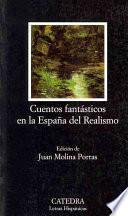 Cuentos fantásticos en la España del realismo