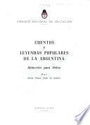 Cuentos y leyendas populares de la Argentina