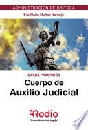 Cuerpo de Auxilio Judicial. Casos prácticos