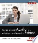 Cuerpo General Auxiliar de la Administración del Estado (Turno Libre). Temario Vol. IV