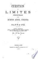 Cuestion de limites inter-provinciales entre Buenos Aires, Cordoba y Santa-Fé