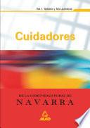 Cuidadores Comunidad Foral de Navarra. Temario Y Test Juridico. Volumen i