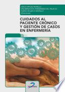 Cuidados al paciente crónico y gestión de casos enenfermería