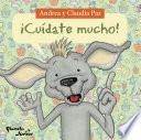 ¡Cuídate mucho!