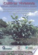 Cultivar veranera (Cratylia argentea (Desvaux) O. Kuntze) : Leguminosa arbustiva de usos múltiples para zonas con períodos prolongados de sequía en Colombia