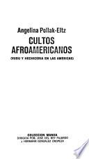Cultos afroamericanos (vudú y hechicería en las Américas)
