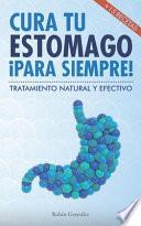 Cura Tu Estómago para Siempre