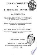 Curso completo ó Diccionario universal de agricultura teórica, práctica, económica, y de medicina rural y veterinaria