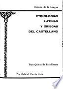 Curso de etimologías latinas y griegas del castellano