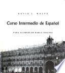 Curso intermedio de español para alumnos de habla inglesa