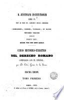 D. Justiniani Institutionum Libri IV. Prout ad fidem Mss. aliorumque critices subsidiorum á Schradero, Clossio, Tafellio et Mayer professoribus tubigensibus Berolini fuerunt editi, hispanis typis nunc primum mandati