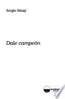 Dale campeón