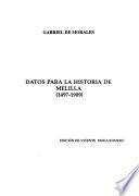Datos para la historia de Melilla (1497-1909)