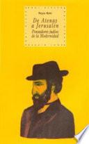 De Atenas a Jerusalén: pensadores judíos de la modernidad