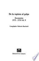 De Cámpora a la ruptura