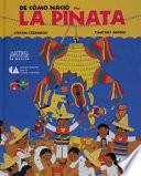 De como nacio la pinata / How the Pinata Was Born