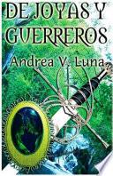 De Joyas y Guerreros