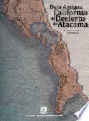 De la antigua California al desierto de Atacama