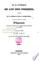 De la autoridad de los dos Poderes, o Límites de la potestad Civil y Ecclesiástica