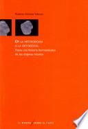 De la heterodoxia a la ortodoxia
