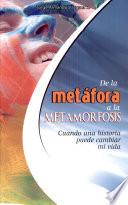 DE LA METÁFORA A LA METAMORFOSIS