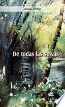 De todas las selvas