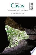 De vuelta a la caverna y otros cuentos