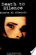 Death to Silence/Muerte al silencio