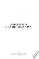 Debates por una historia viva