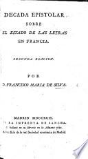 Decada epistolar sobre el estado de las letras en Francia, etc